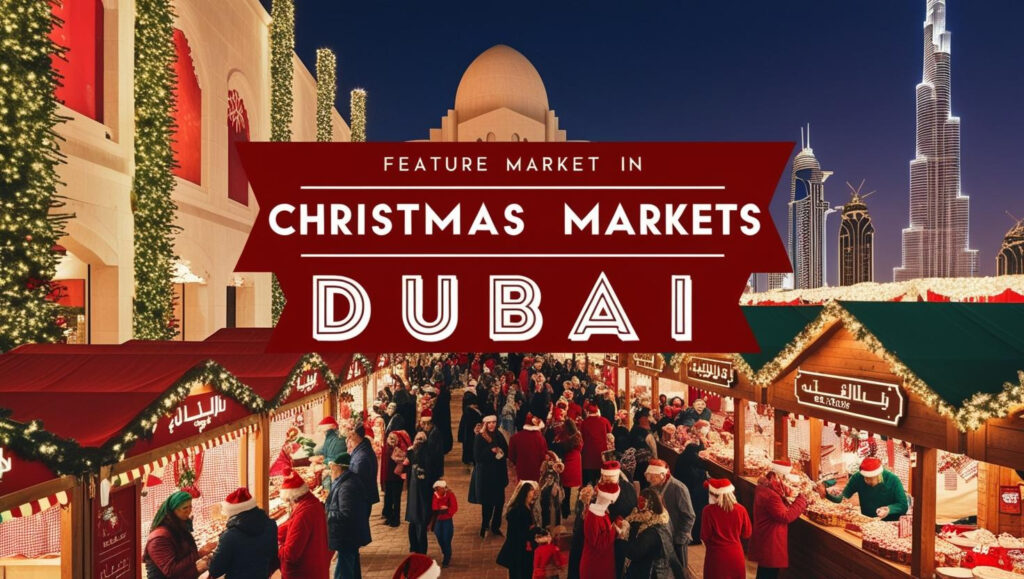 Christmas Markets in Dubai